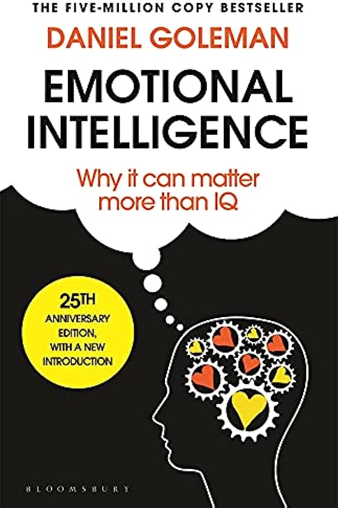 Emotional Intelligence by Daniel Goleman